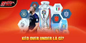Kèo over under là gì? Toàn Tập Kiến Thức Người Chơi Bóng Đá Cần Biết
